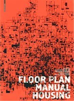 «Floor Plan Manual Housing» er en av Birkhäusers velrennomerte eksempelsamlinger. Foto: Birkhäuser